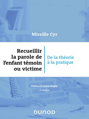 cover image of Recueillir la parole de l'enfant témoin ou victime